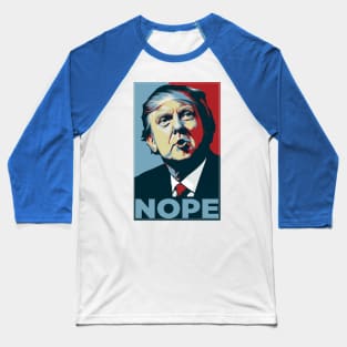 Nope - Trump 2024 Baseball T-Shirt